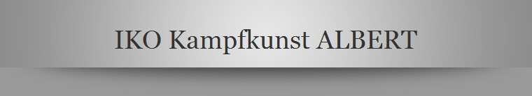 IKO Kampfkunst ALBERT