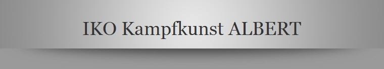 IKO Kampfkunst ALBERT